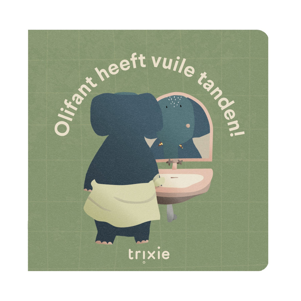 * Trixie Verhalenboek - Olifant Haar Tanden Zijn Vuil