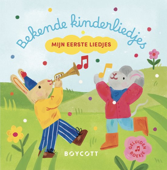 Boycott Geluidenboekje Mijn Eerste Liedjes | Bekende Kinderliedjes