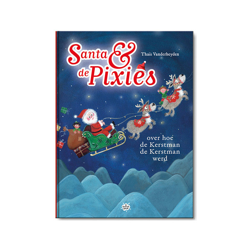 De Spiekpietjes Leesboek Hoe De Kerstman De Kerstman Werd, de cover van Santa en de Pixies